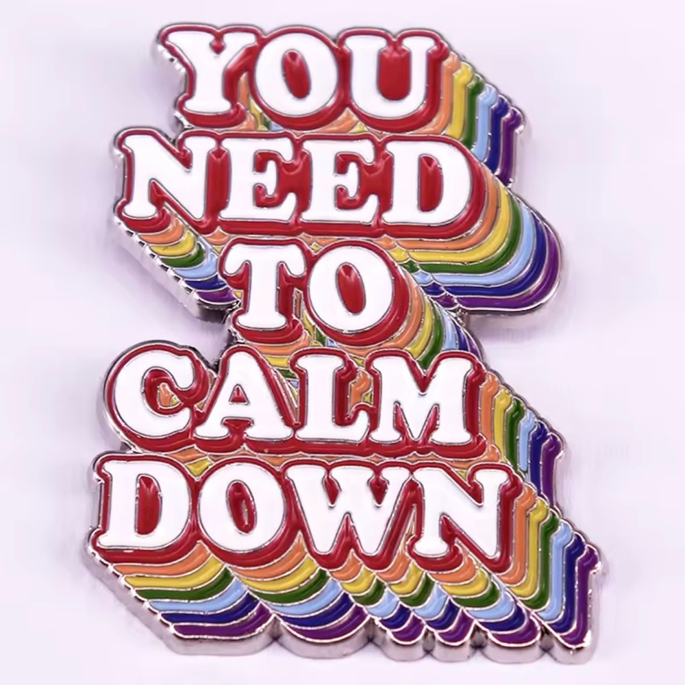 Taylor Swift "You Need to Calm Down" Enamel Pin - Rainbow Design